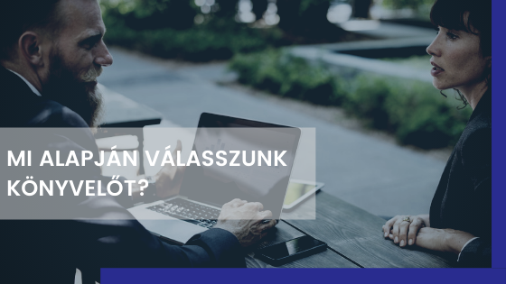 Mi alapjan valasszunk konyvelot